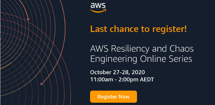 Attend the AWS Resiliency and Chaos Engineering Online Series