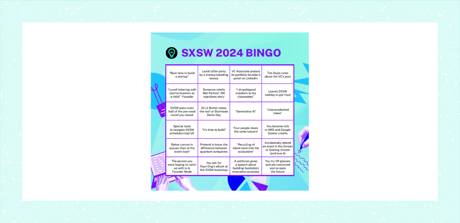 SXSW Sydney 2024 Bingo: How many can you cross out?