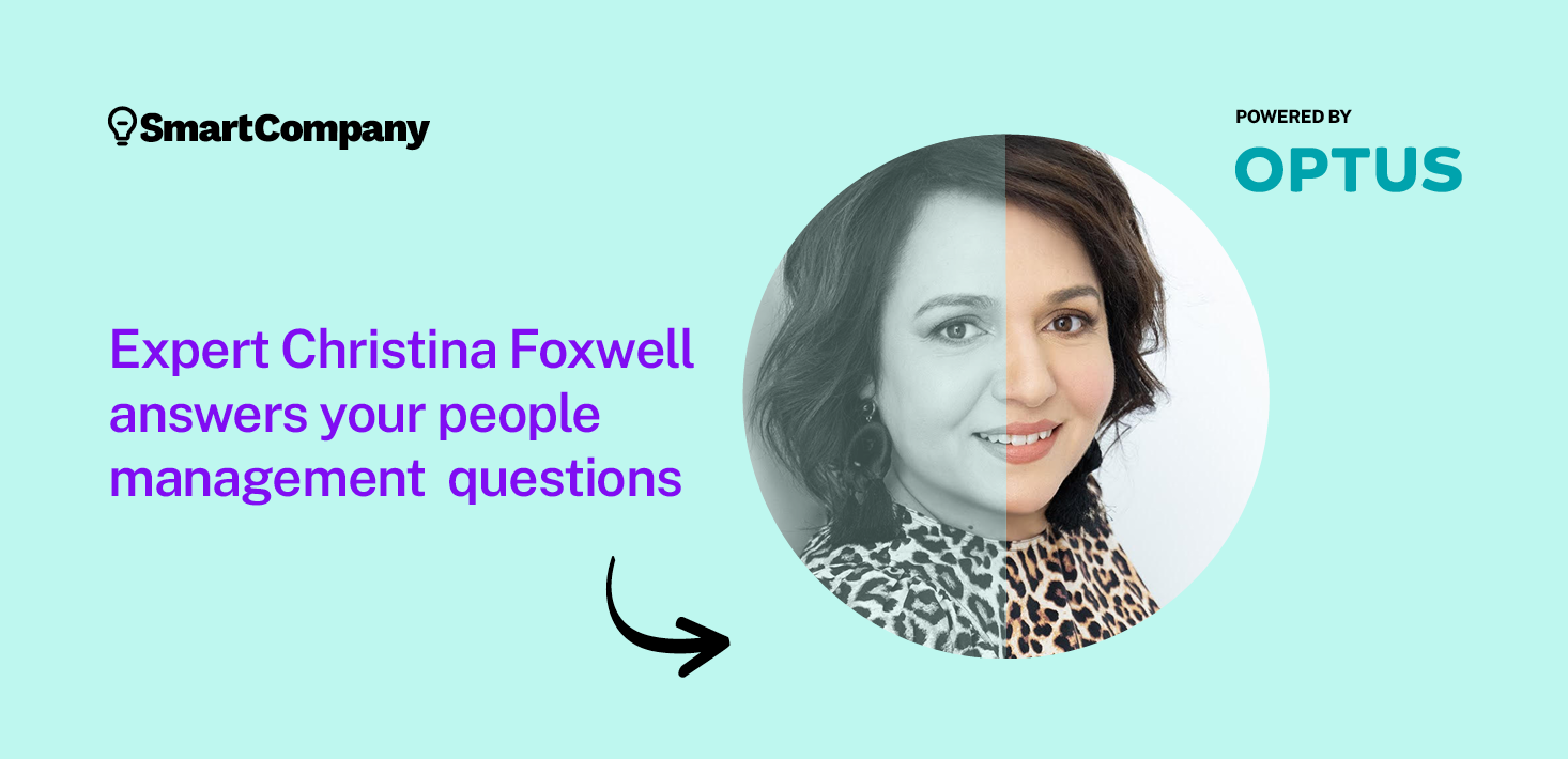 Ask Us Anything: People Management expert Christina Foxwell answers your team performance questions.