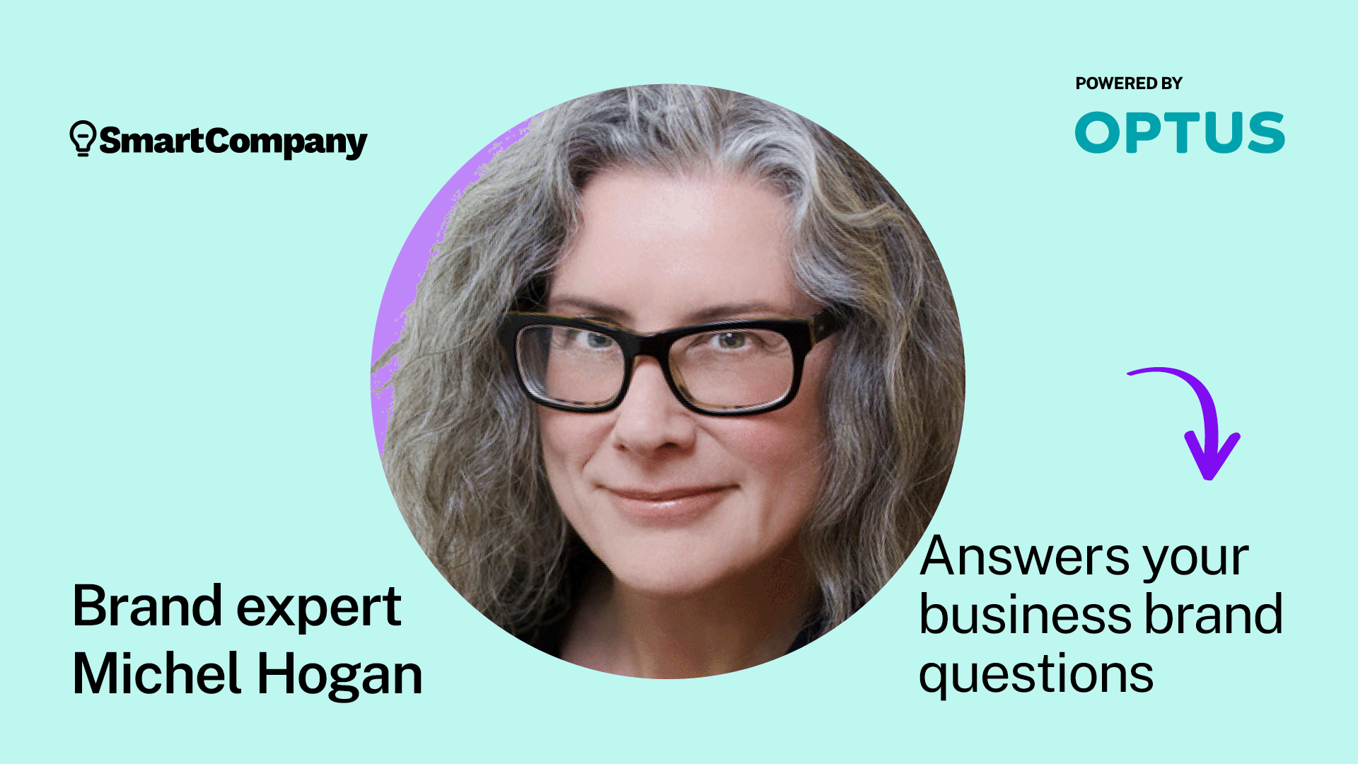 Branding expert Michel Hogan answers your killer brand questions